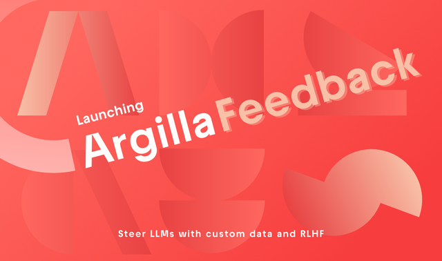Argilla for LLMs: revolutionizing LLMs with human feedback
